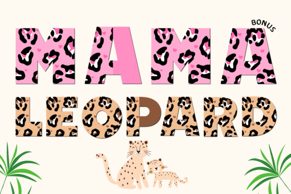 Discovering the Playful Charm of the Mama Leopard Typeface